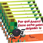 Por que Anansi tiene ocho patas delgadas: Un cuento de africa occidental (Why Anansi Has Eight Thin Legs: A Tale from West Africa) 6-Pack