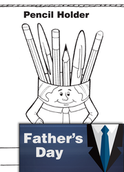 Father's Day Activities: Creating a Pencil Holder for Dad