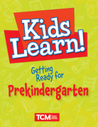 Kids Learn! Getting Ready for Prekindergarten