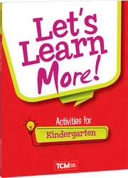 Let's Learn More! Activities for Kindergarten