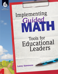 Implementing Guided Math: Tools for Educational Leaders ebook