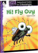 Hi! Fly Guy: An Instructional Guide for Literature