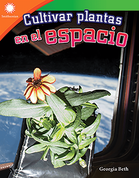 Cultivar plantas en el espacio (Growing Plants in Space)