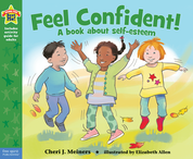 Feel Confident!: A book about self-esteem