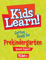 Kids Learn! Getting Ready for Prekindergarten (Spanish Support)