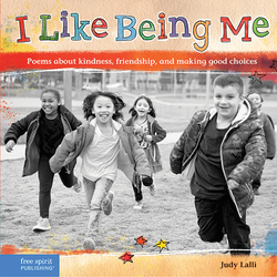 I Like Being Me: Poems about kindness, friendship, and making good choices ebook