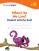 Where Do We Live? Student Activity Book