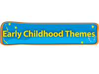 Early Childhood Themes