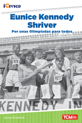 Eunice Kennedy Shriver: por unas Olimpiadas para todos
