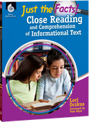 Just the Facts: Close Reading and Comprehension of Informational Text
