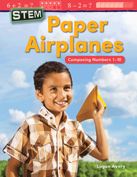 STEM: Paper Airplanes: Composing Numbers 1-10