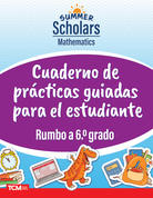 Summer Scholars: Mathematics: Rising 6th Grade: Student Guided Practice Book (Spanish)