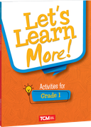 Let's Learn More! Activities for Grade 1