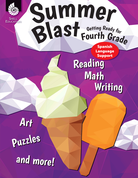 Summer Blast: Getting Ready for Fourth Grade (Spanish Language Support)