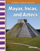 Mayas, Incas, and Aztecs ebook