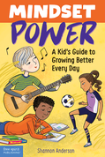Mindset Power: A Kid's Guide to Growing Better Every Day