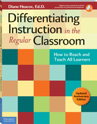 Differentiating Instruction in the Regular Classroom: How to Reach and Teach All Learners (Updated Anniversary Edition)