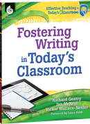 Fostering Writing in Today's Classroom