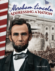 Abraham Lincoln: Addressing a Nation