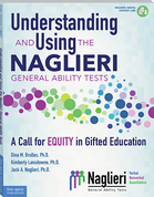 Understanding and Using the Naglieri General Ability Tests: A Call for Equity in Gifted Education